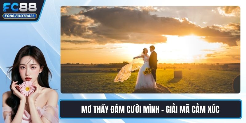 Mơ thấy đám cưới mình