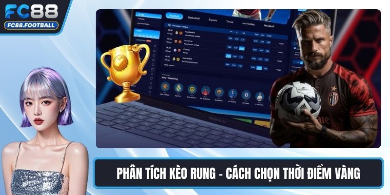 Phân Tích Kèo Rung