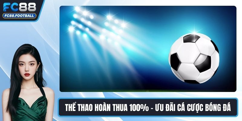Thể thao hoàn thua 100%